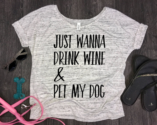 dog shirt for women.... flowy dog shirt. dog tshirt. funny dog shirt. drink wine and pet my dog. drinking shirt. pet lover. adulting