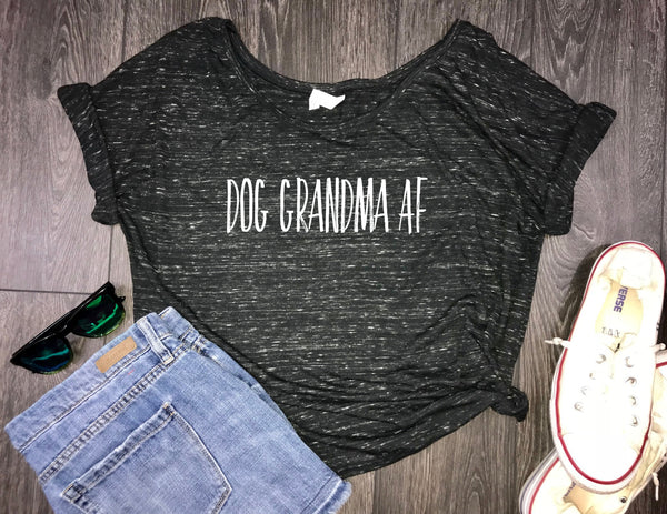 Dog grandma af slouchy womens tshirt, fur mom shirt, fur baby, funny dog shirt, dog shirt, funny womens dog shirt, dog shirt funny