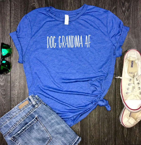 dog grandma af womens jersey tshirt, dog mom, fur mama, dog shirt for women, womens dog shirt, shirt for dog moms, dog grandmother